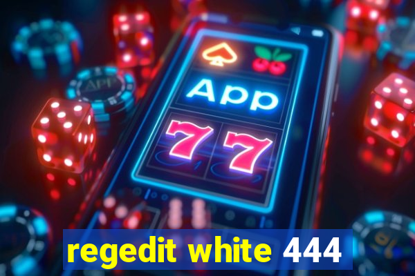 regedit white 444